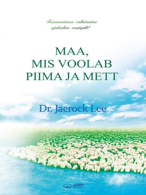 cover image of MAA, MIS VOOLAB PIIMA JA METT